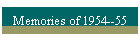 Memories of 1954--55