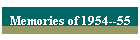 Memories of 1954--55