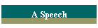 A Speech
