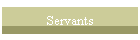 Servants