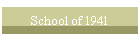 School of 1941