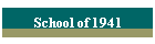 School of 1941